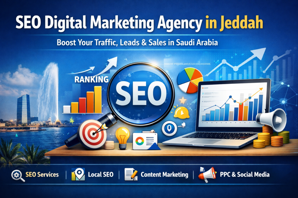 seo digital marketing agency in jeddah in 2026